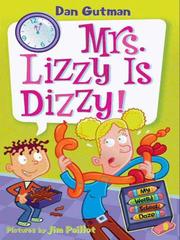 Cover of: Mrs. Lizzy Is Dizzy! by Dan Gutman