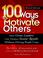 Cover of: 100 Ways to Motivate Others