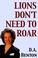 Cover of: Lions Don't Need to Roar