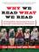 Cover of: Why We Read What We Read