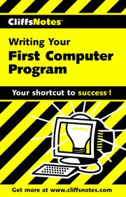 Cover of: CliffsNotes Writing Your First Computer Program by Allen Wyatt