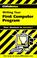 Cover of: CliffsNotes Writing Your First Computer Program