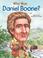Cover of: Who Was Daniel Boone?