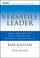 Cover of: The Versatile Leader