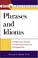 Cover of: Phrases and idioms
