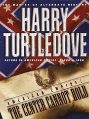 Cover of: The Center Cannot Hold by Harry Turtledove