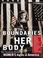 Cover of: Boundaries of Her Body