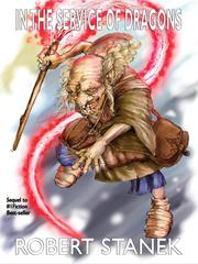 Cover of: In the Service of Dragons | Robert Stanek