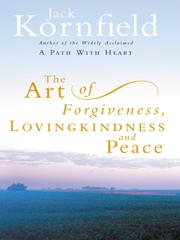 Cover of: The Art of Forgiveness, Lovingkindness and Peace