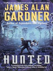 Cover of: Hunted by James Alan Gardner