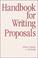 Cover of: Handbook for writing proposals