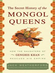 Cover of: The Secret History of the Mongol Queens