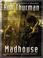 Cover of: Madhouse