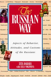 Cover of: The Russian way: aspects of behavior, attitudes, and customs of the Russians