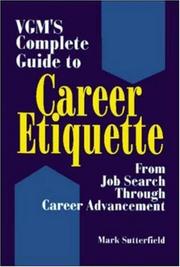 Cover of: VGM's complete guide to career etiquette: from job search through career advancement