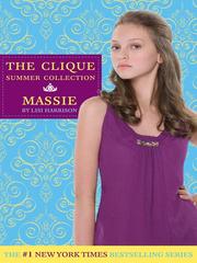 The Clique Summer Collection by Lisi Harrison