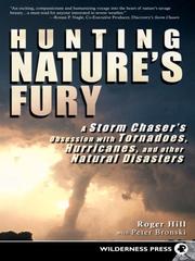 Hunting nature's fury by Roger Hill