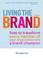 Cover of: Living the Brand