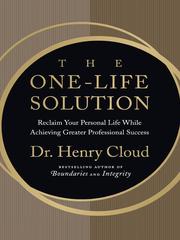 Cover of: The One-Life Solution by Henry Cloud