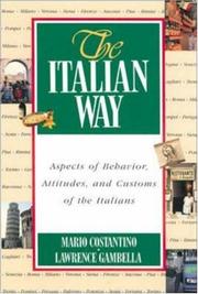 Cover of: The Italian way: aspects of behavior, attitudes, and customs of the Italians