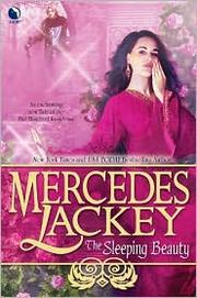 The Sleeping Beauty (Tales of the Five Hundred Kingdoms #5) by Mercedes Lackey