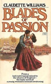 Blades of Passion by Claudette Williams
