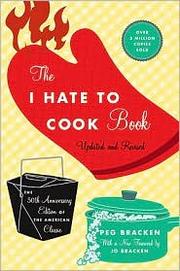 The I hate to cook book by Peg Bracken