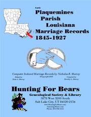 Plaquemines Parish Louisiana Marriage Records 1845-1927 by Nicholas Russell Murray