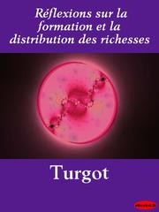 Cover of: Reflexions sur la formation et la distribution des richesses