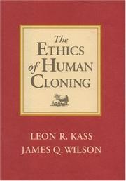 Cover of: The ethics of human cloning