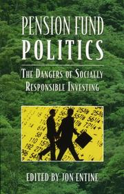 Cover of: Pension Fund Politics: The Dangers of Socially Responsible Investing (Business Economics)