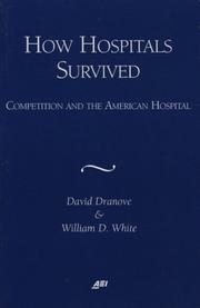 Cover of: How Hospitals Survived: Competition and the American Hospital
