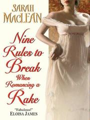 Cover of: Nine Rules to Break When Romancing a Rake