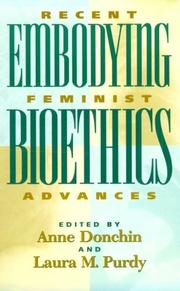 Embodying bioethics : recent feminist advances