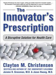 Cover of: The Innovators Prescription by 
