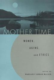 Mother time : women, aging, and ethics