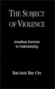 The subject of violence : Arendtean exercises in understanding