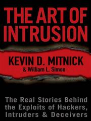 The Art of Intrusion by Kevin D. Mitnick, William L. Simon