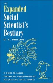 The expanded social scientist's bestiary : a guide to fabled threats to, and defenses of, naturalistic social science