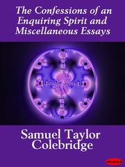 Cover of: The Confessions of an Enquiring Spirit and Miscellaneous Essays