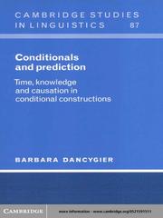 Cover of: Conditionals and Prediction: Time, Knowledge and Causation in Conditional Constructions