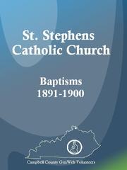 Cover of: St. Stephens Catholic Church Baptisms, 1891-1900