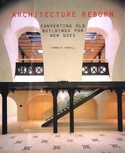 Cover of: Architecture reborn: converting old buildings for new uses