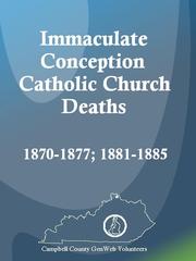 Cover of: Immaculate Conception Catholic Church Deaths, 1870-1877; 1881-1885
