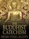 Cover of: The Buddhist Catechism