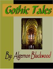 Cover of: Gothic Tales of Algernon Blackwood