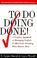 Cover of: To do-- doing-- done!