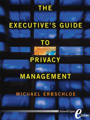 Cover of: The Executive’s Guide to Privacy Management