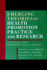 Emerging Theories in Health Promotion Practice and Research by Ralph J DiClemente