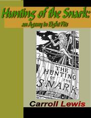 Cover of: Hunting of the Snark - An Agony in Eight Fits by 